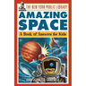 The New York Public Library Amazing Space: A Book of Answers for Kids