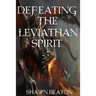 Defeating the Leviathan Spirit