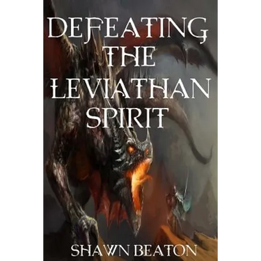 Defeating the Leviathan Spirit