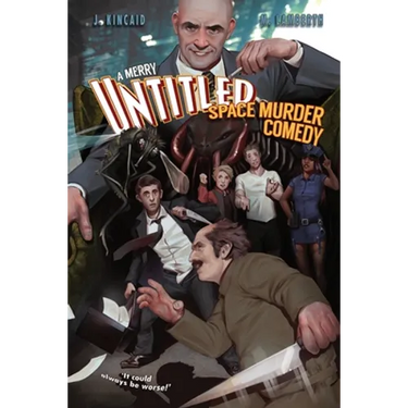 A Merry Untitled Space Murder Comedy