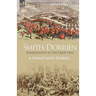 Smith-Dorrien: Isandlwhana to the Great War