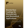 Biointerface Coatings for Biomaterials and Biomedical Applications
