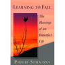 Learning to Fall: The Blessings of an Imperfect Life