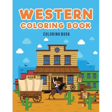 Western Coloring Book: : Cowboys