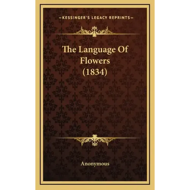 The Language Of Flowers (1834)