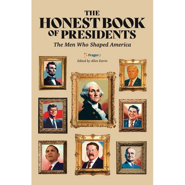 The Honest Book of Presidents: The Men Who Shaped America