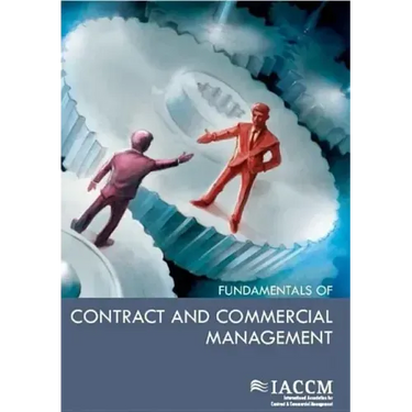 Iaccm Fundamentals of Contract and Commercial Management