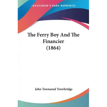 The Ferry Boy and the Financier (1864)