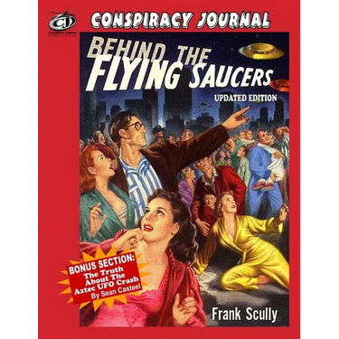 Behind The Flying Saucers: The Truth About The Aztec UFO Crash
