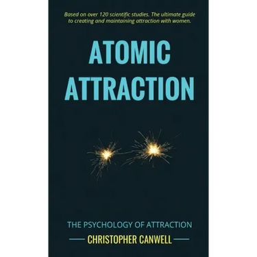 Atomic Attraction: The Psychology of Attraction