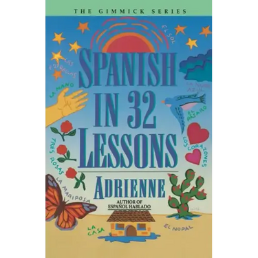 Spanish in 32 Lessons