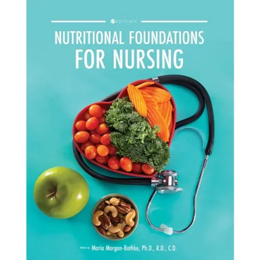 Nutritional Foundations for Nursing
