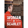Woman In Scarlet: The groundbreaking true story of life as a woman in an elite, male-only police force