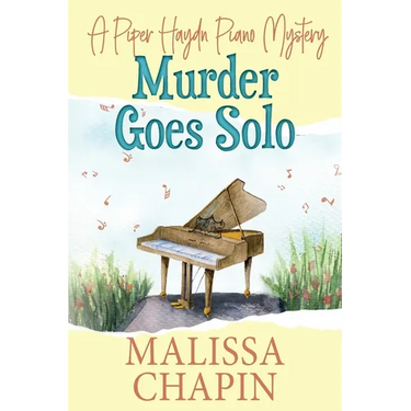 Murder Goes Solo: A Piper Haydn Piano Mystery