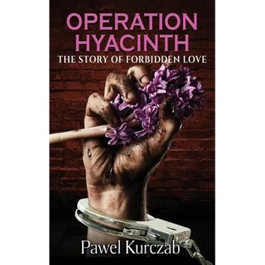 Operation Hyacinth: The Story of Forbidden Love