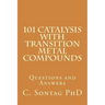 101 Catalysis with Transition Metal Compounds: Understand catalytic cycles by four elemental steps
