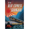On the Blue Express to Shanghai