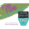 Finn Fiend Learns About Perseverance