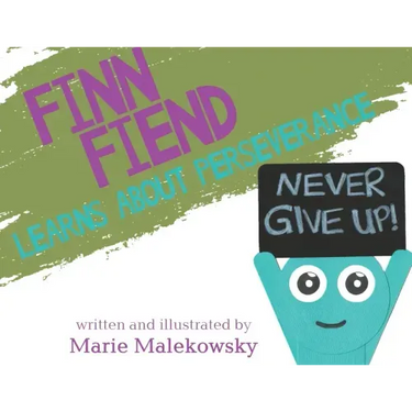 Finn Fiend Learns About Perseverance
