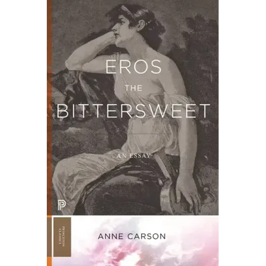 Eros the Bittersweet: An Essay