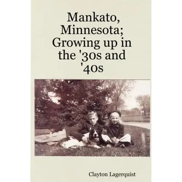 Mankato, Minnesota; Growing up in the '30s and '40s