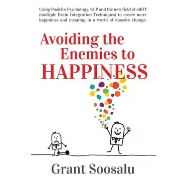 Avoiding the Enemies to HAPPINESS
