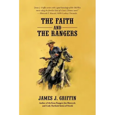 The Faith and the Rangers: A Collection of Texas Ranger & Western Stories