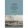 The People of Glasgow and Clydesdale at Home and Abroad, 1800-1850