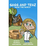 Sass and Traz Save the World