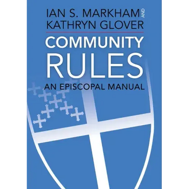 Community Rules: An Episcopal Manual