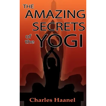 The Amazing Secrets of the Yogi