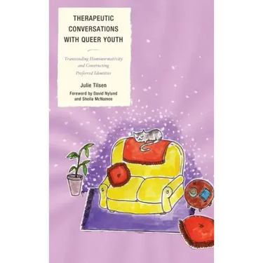 Therapeutic Conversations with Queer Youth: Transcending Homonormativity and Constructing Preferred Identities