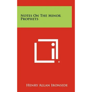 Notes On The Minor Prophets