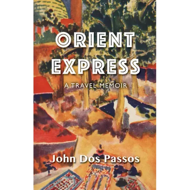 Orient Express: A Travel Memoir