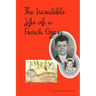The Incredible Life of a French Gypsy