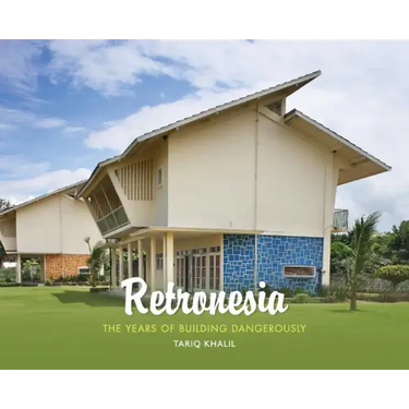 Retronesia: The Years of Building Dangerously