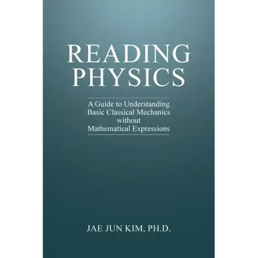 Reading Physics: A Guide to Understanding Basic Classical Mechanics without Mathematical Expressions