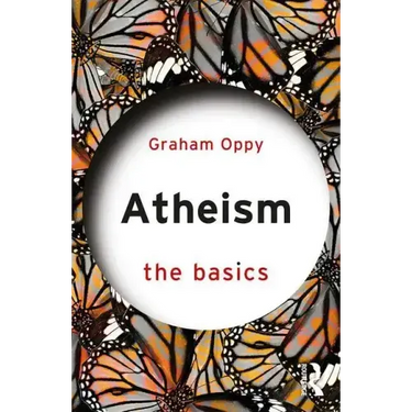 Atheism: The Basics: The Basics