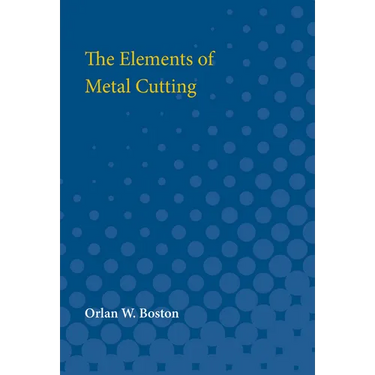 Elements of Metal Cutting