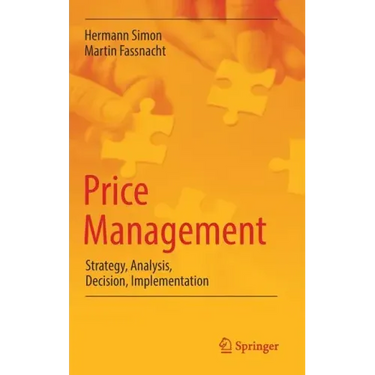 Price Management: Strategy, Analysis, Decision, Implementation