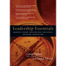 Leadership Essentials: Shaping Vision, Multiplying Influence, Defining Character