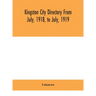 Kingston city directory From July, 1918, to July, 1919