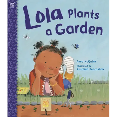 Lola Plants a Garden