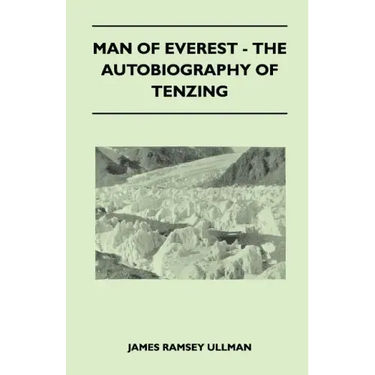 Man of Everest - The Autobiography of Tenzing