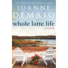 Whole Latte Life