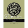 Erin's Sons: Irish Arrivals in Atlantic Canada, 1761-1853