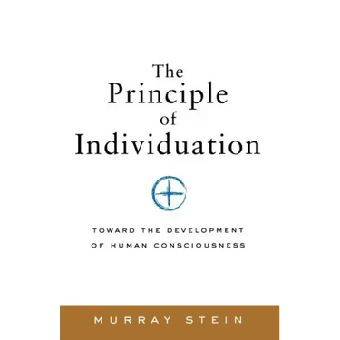 The Principle of Individuation: Toward the Development of Human Consciousness