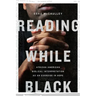 Reading While Black: African American Biblical Interpretation as an Exercise in Hope