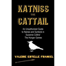 Katniss the Cattail: An Unauthorized Guide to Names and Symbols in Suzanne Collins' The Hunger Games