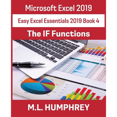 Excel 2019 The IF Functions